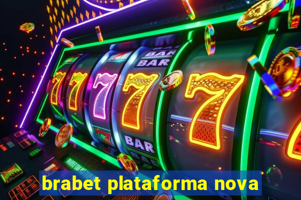 brabet plataforma nova